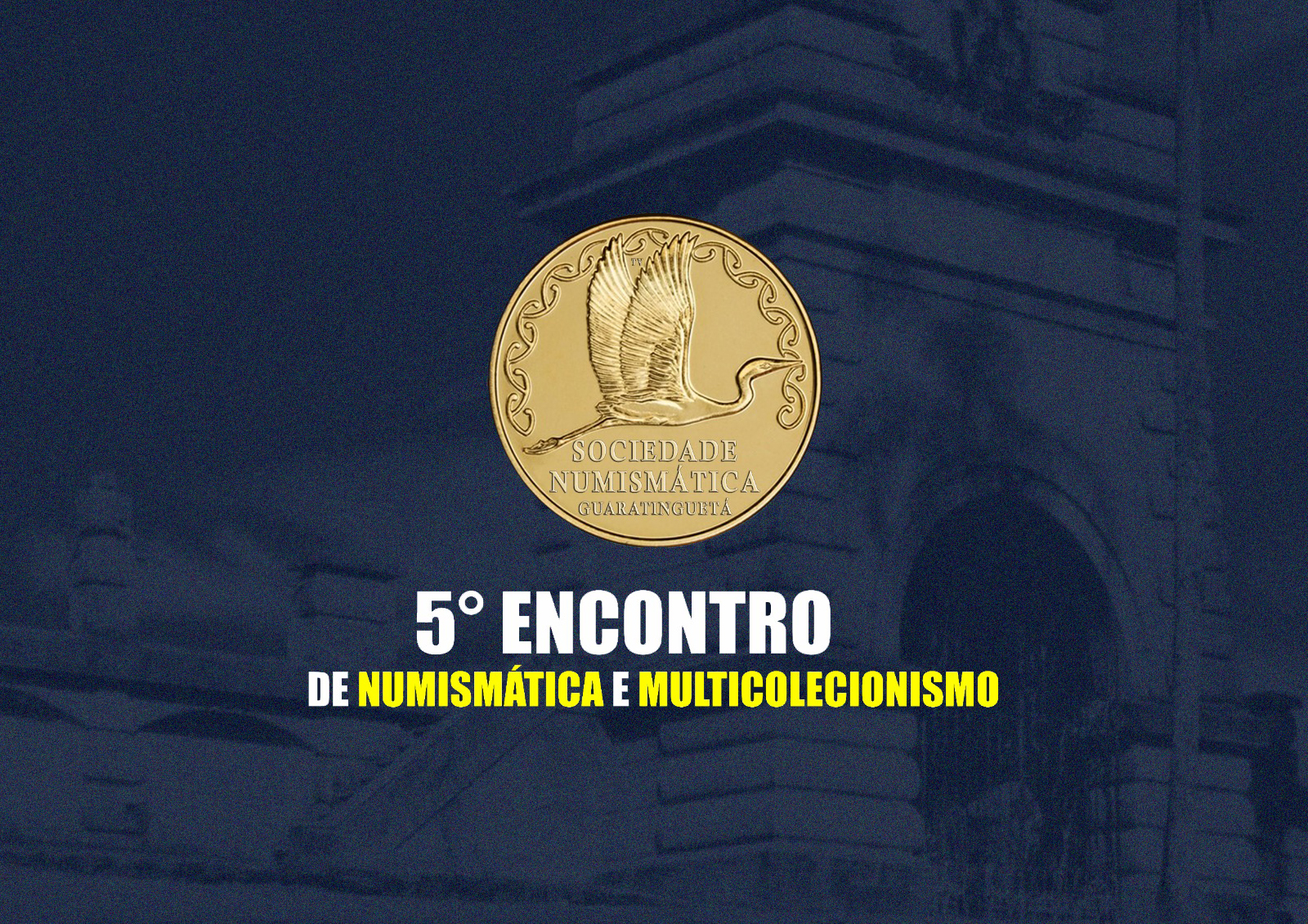 Começa hoje em Guaratinguetá o 5º Encontro de Numismática e Multicolecionismo
